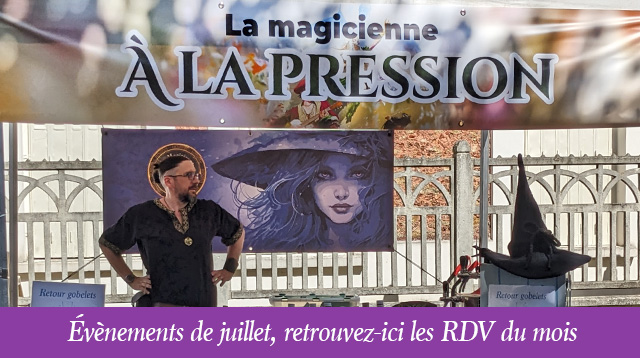 Events de juillet La Magicienne
